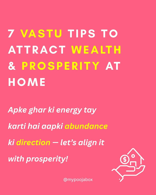 7 Vastu Tips to Attract Wealth & Prosperity at Home